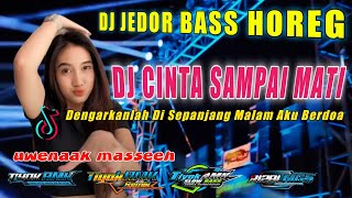 DJ DENGARKANLAH DI SEPANJANG MALAM AKU BERDOA CINTA SAMPAI MATI Remix Full Bass [upl. by Einnor]