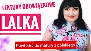 quotLalkaquot  Bolesław Prus Powtórka do matury z polskiego [upl. by Cissej855]