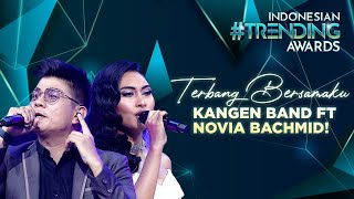 BABANG TAMVAN Kangen Band Ft Novia Bachmid  Terbang Bersamaku  INDONESIAN TRENDING AWARDS 2023 [upl. by Annirac]