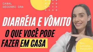 Diarréia e vômito na criança o que fazer em casa [upl. by Notsgnal]