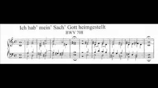 JS Bach  BWV 708  Ich hab mein Sach Gott heimgestellt [upl. by Gabbi]