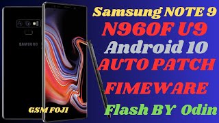 Sumsung Note 9N960F U9 N960FXXS9FUH1 AutoPatch OS10  FREE File GSM FOJI [upl. by Healion]