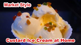 फक्त १२ लिटर दुधापासून बनवा मार्केटसारखे Custard Vanilla Ice Cream [upl. by Assirk555]