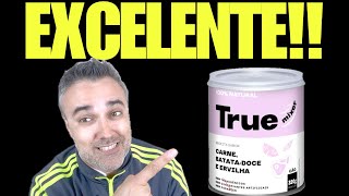 Ração ÚMIDA TRUE ✅ EXCELENTE [upl. by Shaddock]