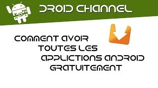 Comment avoir toutes les applications gratuitement sur son appareil Android [upl. by Anastatius]