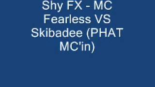 Shy FX  MC Fearless VS Skibadee PHAT MCin [upl. by Tidwell]