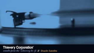 Thievery Corporation  Shaolin Satellite Official Audio [upl. by Ddahc]