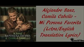 Alejandro Sanz Camila Cabello  Mi Persona Favorita LetraEnglish Translation Lyrics Audio [upl. by Ericha]