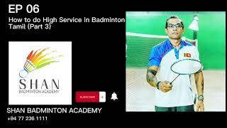 How to do High Service in Badminton  Tamil Part 3 [upl. by Haily]