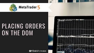 MetaTrader 5  Placing Orders on the DOM [upl. by Harret422]