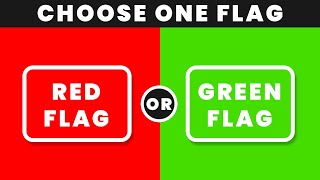 🚩 Red Flag or Green Flag 🟩  Choose One Flag  👫 Relationship Edition [upl. by Attelocin575]