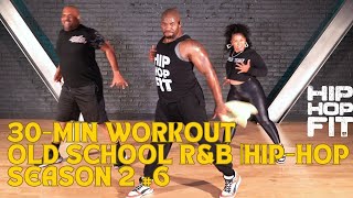 30min HipHop Fit Workout  Old school RampB [upl. by Coleman]