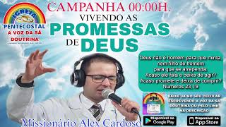 Campanha Vivendo as Proméssas de Deus com Missionário Alex Cardoso 11122024 [upl. by Herahab638]