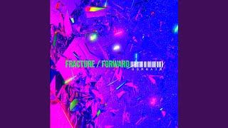 Fracture  Forward [upl. by Tye]