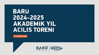 BARÜ 20242025 Akademik Yıl Açılış Töreni [upl. by Scriven]