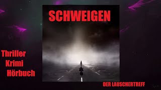 SCHWEIGEN  THRILLER KRIMI  HÖRBUCH [upl. by Oniuqa]