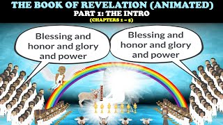 THE BOOK OF REVELATION ANIMATED PT 1  THE INTRO Chapters 1  5 [upl. by Ttam570]