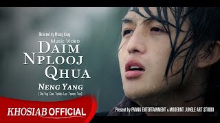 NENG YANG  quotDaim Nplooj Qhua  干树叶  Dry Leavesquot Official MV Dir Phong Vang [upl. by Cal]