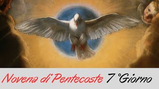 🔴Novena di Pentecoste 7° Giorno 16 Maggio 🙏🙏🙏💖 [upl. by Callista]