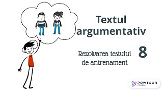 Textul argumentativ Rezolvarea testului 8 de antrenament Bac Romana [upl. by Noemad]