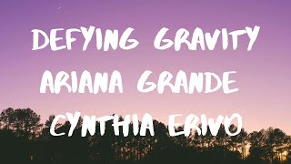 Cynthia Erivo Ariana Grande Defying Gravity From Wicked The Soundtrack Lyrics [upl. by Lindo]