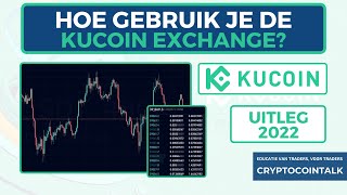 📚 Hoe gebruik je de Kucoin Exchange uitleg 2022 [upl. by Aicileb]