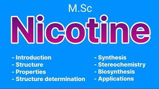 Nicotine msc chemistry  Alkaloids  MSc chemistry [upl. by Yaluz]