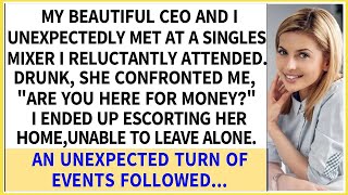 My beautiful CEO and I unexpectedly met at a singles mixer I reluctantly attended The result [upl. by Ecneps]