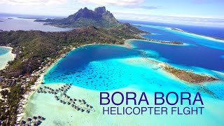 BORA BORA  HELICOPTER FLY OVER ISLAND [upl. by Refanej504]