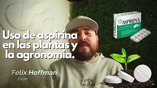 Usos de la Aspirina en las Plantas y Agronomía [upl. by Klemperer]