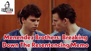 Menendez Brothers Latest News amp Resentencing Memo Breakdown [upl. by Ladew314]