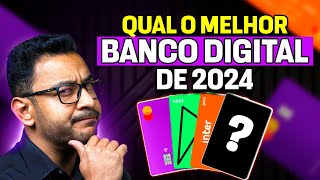 Qual o melhor banco digital de 2024 Nubank inter XP ou c6 [upl. by Ojok]