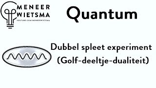 Natuurkunde uitleg Quantum 3 Dubbel spleet experiment Golfdeeltjedualiteit [upl. by Nefets]