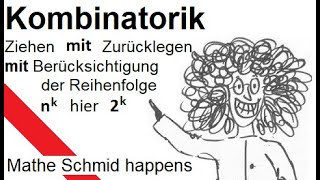 Kombinatorik Ziehen mit Zurücklegen mit Berücksichtgung der Reihenfolge Mathematik vom Mathe Schmid [upl. by Royal]