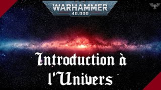 Introduction à lUnivers de Warhammer 40000 [upl. by Aikcin]