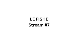 Le Fishe 92  Stream 7 [upl. by Anelram]