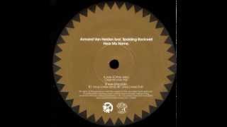 Armand Van Helden  Hear My Name Original Club Mix Southern Fried Records 2004 [upl. by Felicio]