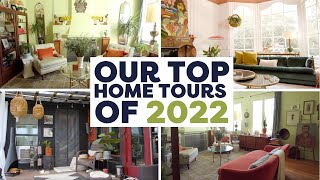 Our Top Home Tours of 2022 [upl. by Nuriel270]