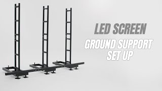 How to set up your LED screen with Ground Support  LED wall Ground Mount [upl. by Judy874]