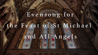 Evensong for the Feast of St Michael and all Angels  27 September [upl. by Uahsoj]