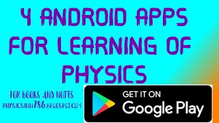 WHAT ARE 4 ANDROID APPS FOR EFFECTING LEARNING OF PHYSICS  APPS THAT TEACH PHYSICS  PHYSICS INN [upl. by Limbert941]