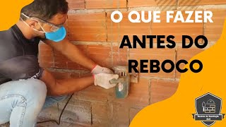 O que fazer antes do reboco PARTE 1 Técnicas da Construção Civil [upl. by Gnolb316]