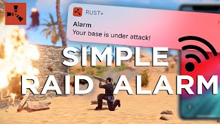 Rust How to make a RAID ALARM using the Rust App [upl. by Ninaj528]