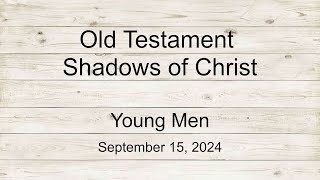 Old Testament Shadows Of Christ [upl. by Klimesh]