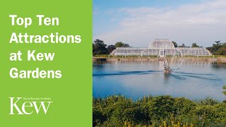 Top Ten Attractions at Kew Gardens [upl. by Alimhaj]