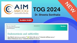 38 AIM MRCOG TOG 2024  Endometriosis and Subfertility [upl. by Boleslaw]