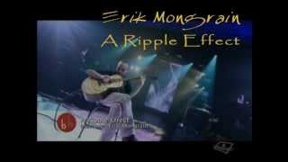 Erik Mongrain  A Ripple Effect [upl. by Slemmer]