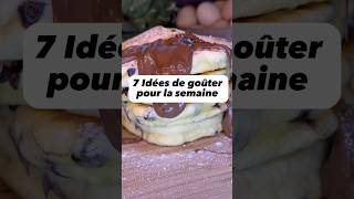 7 idées de gôuter pour la semaine😋 [upl. by Nylrebmik]