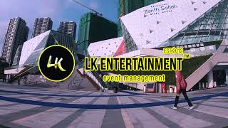 LK Entertainment Event Managment Johor Bahru Malaysia [upl. by Neliak]