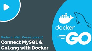 Getting Started with Docker Compose for Golang amp MySQL [upl. by Kerwin19]